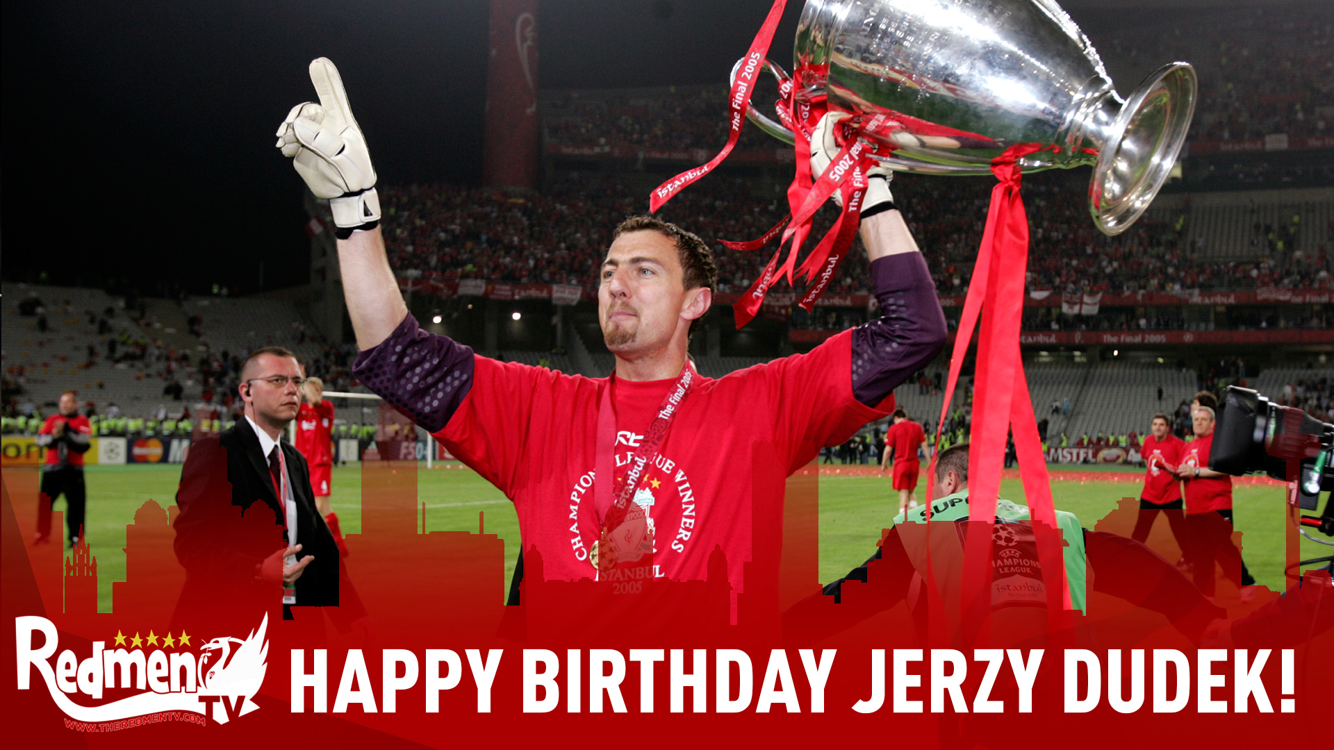 Happy Birthday Jerzy Dudek! - The Redmen TV