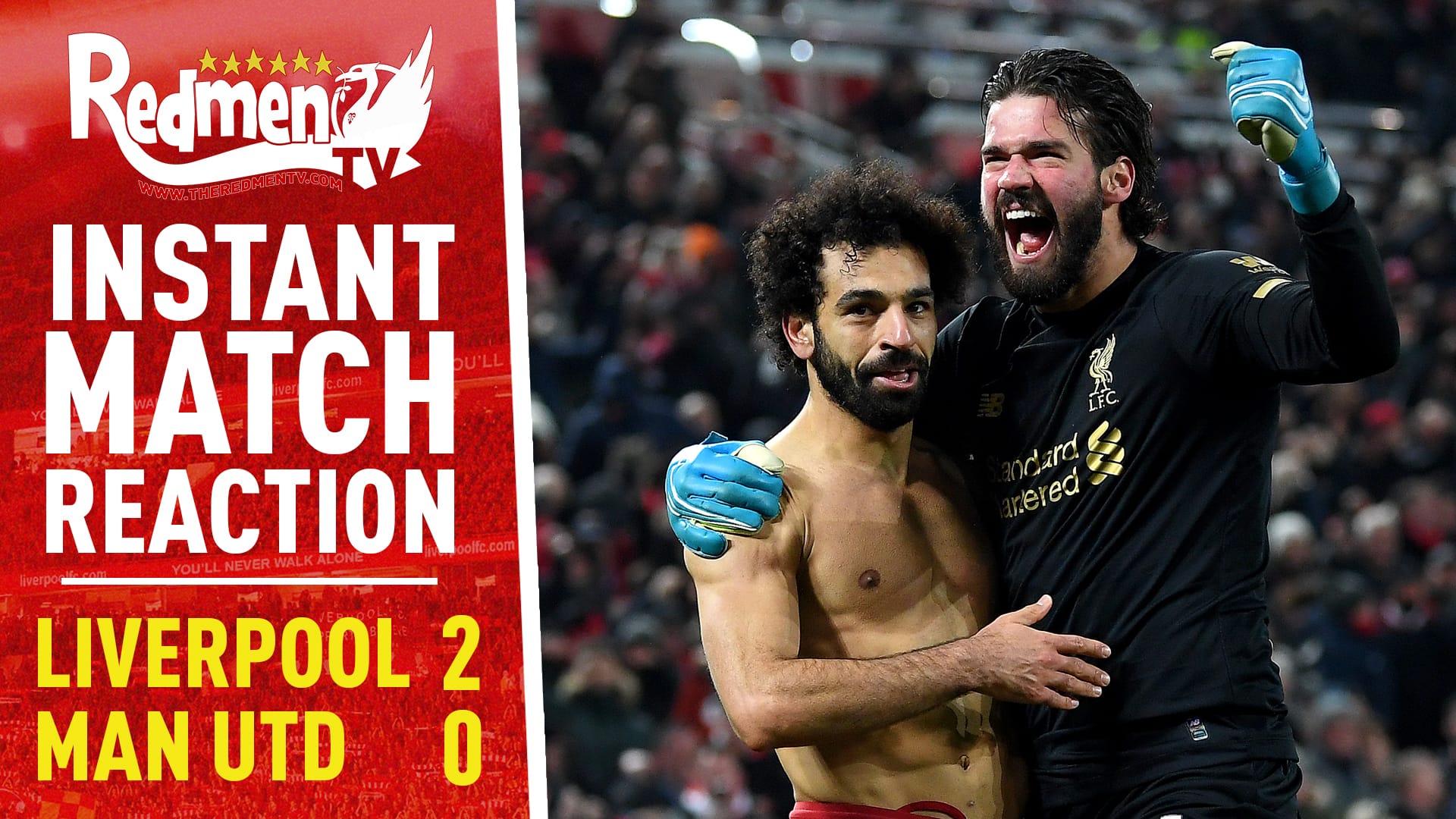Liverpool 2 0 Manchester United Instant Match Reaction The Redmen Tv