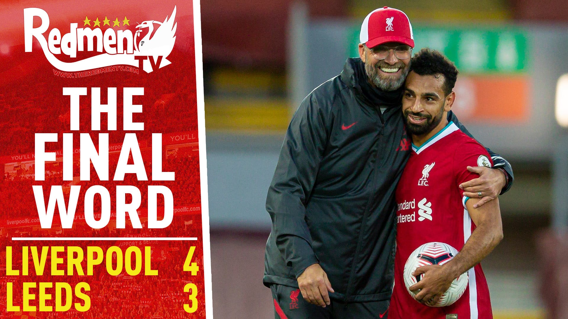 Liverpool 4 3 Leeds The Final Word The Redmen TV