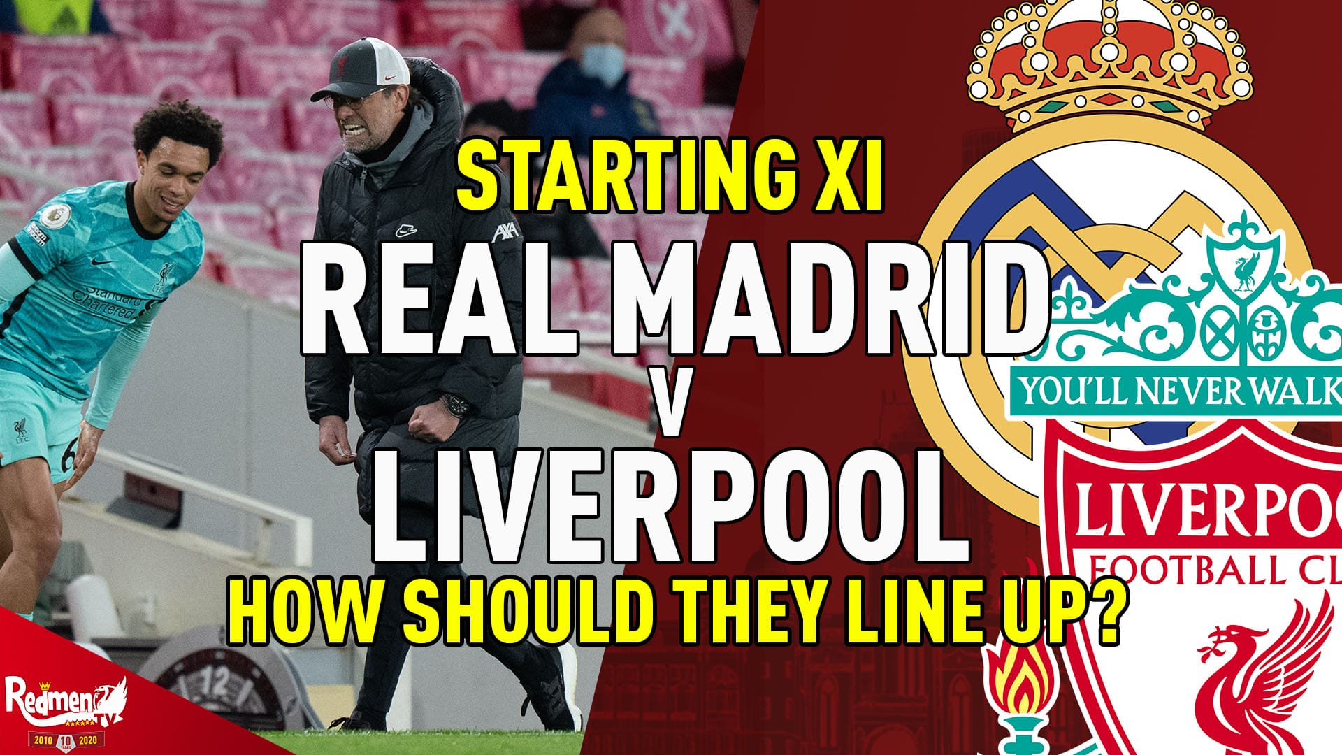 Starting XI How should Liverpool line up against Real Madrid?  The