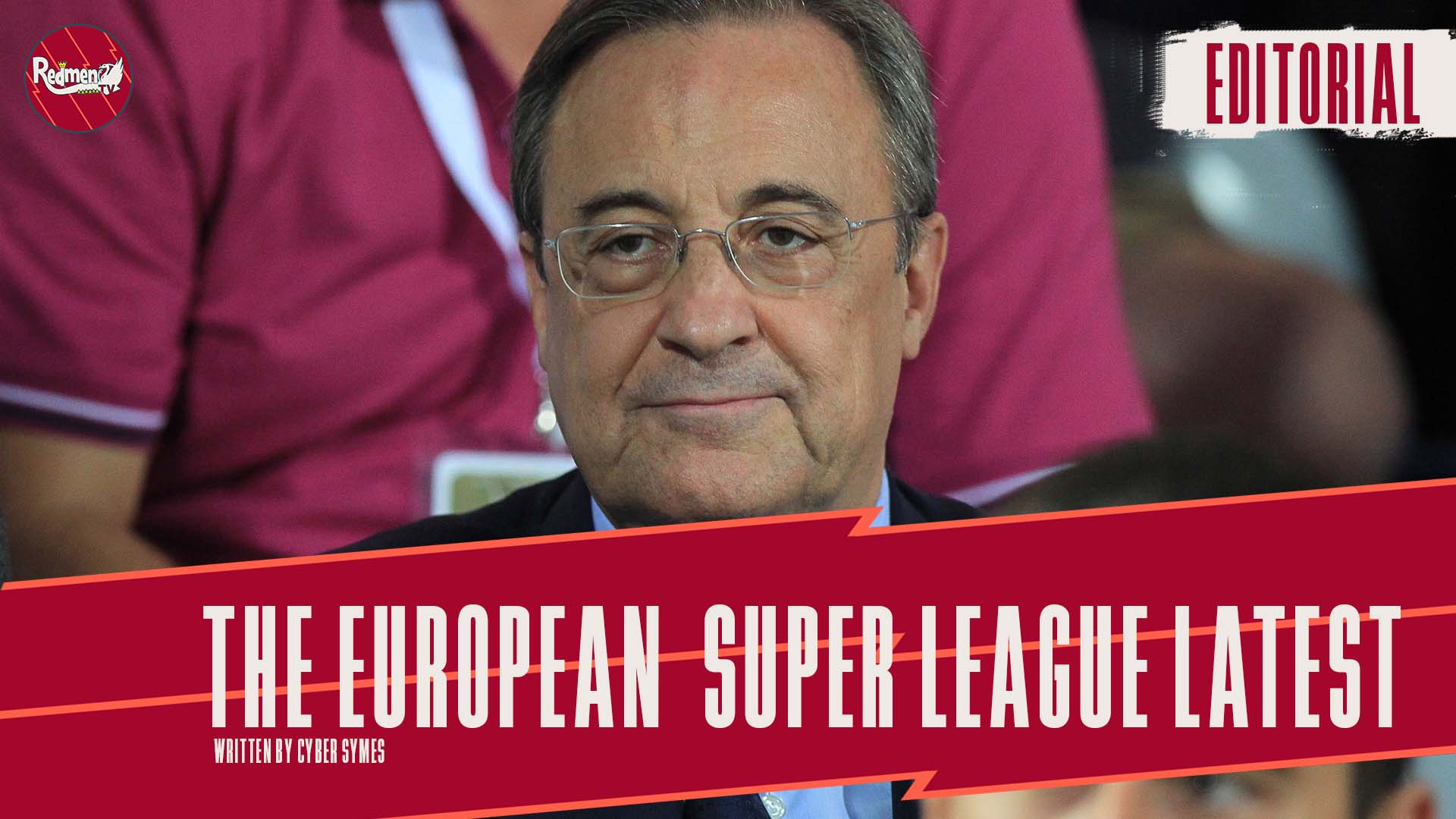 The European Super League Latest The Redmen TV