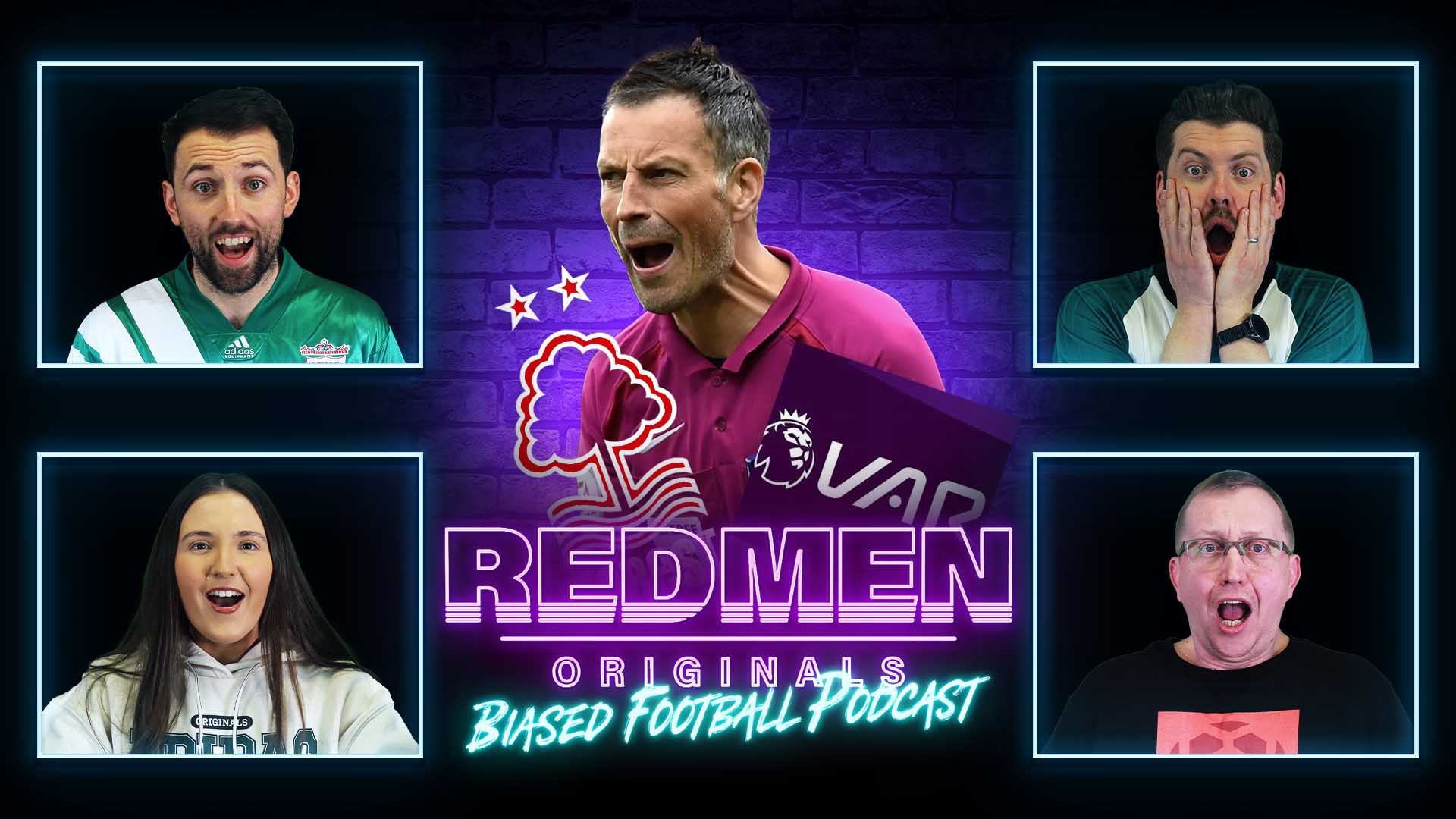 Redment FOREST VAR DRAMA!! | Redmen Originals Biased Football Podcast - The ...
