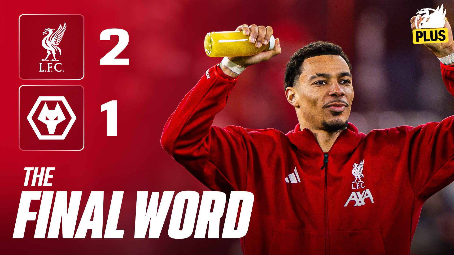 Liverpool 2-1 Wolves | The Final Word